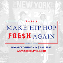 Load image into Gallery viewer, Make Hip Hop Fresh Again Long Sleeve T-Shirt (Modern Fit)