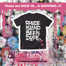 Load image into Gallery viewer, Rhode Island Been Dope T-Shirt (Full Front Print Version)
